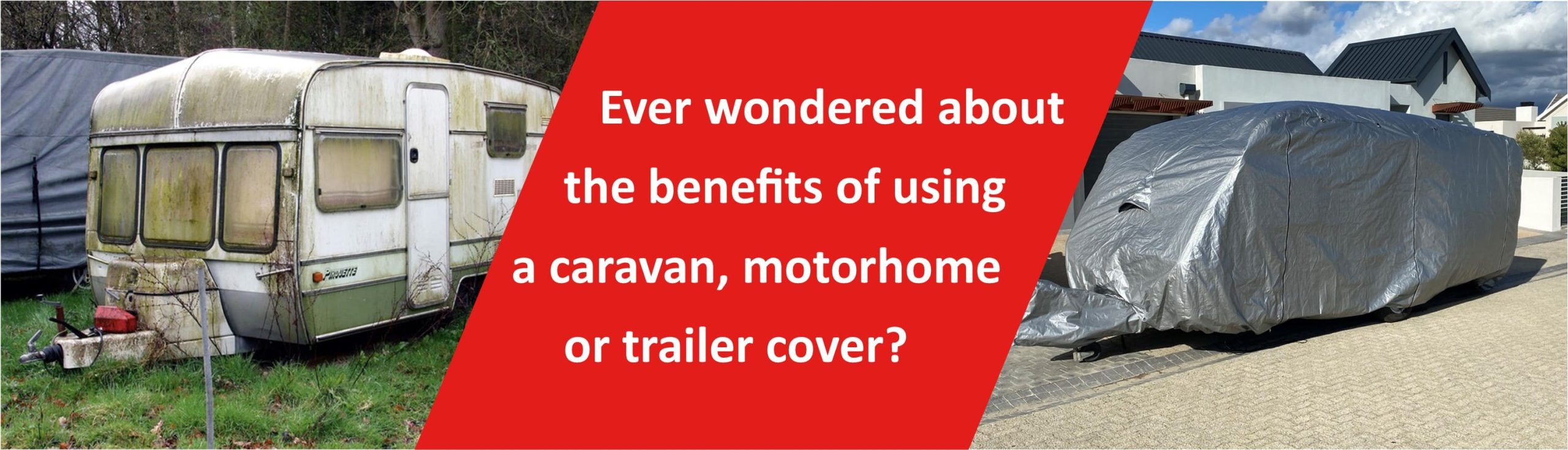 Benefits of using a caravan cover.